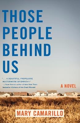 Those People Behind Us: A Novel - Mary Camarillo - cover