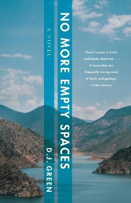 No More Empty Spaces: A Novel - D.J. Green - cover