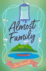 Almost Family: A Novel