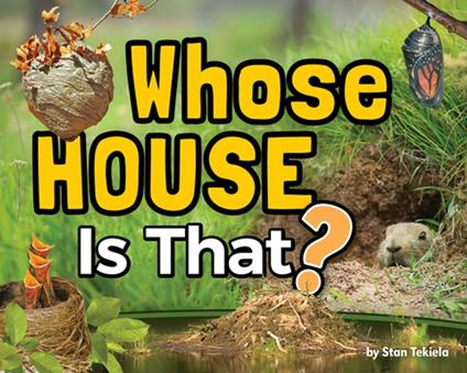 Whose House Is That? - Stan Tekiela - ebook