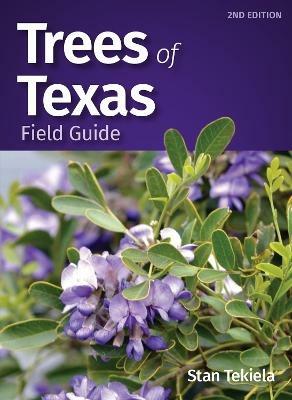 Trees of Texas Field Guide - Stan Tekiela - cover