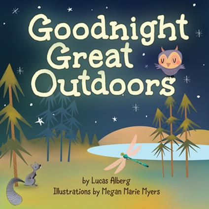 Goodnight Great Outdoors - Lucas Alberg,Megan Marie Myers - ebook