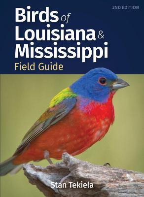 Birds of Louisiana & Mississippi Field Guide - Stan Tekiela - cover