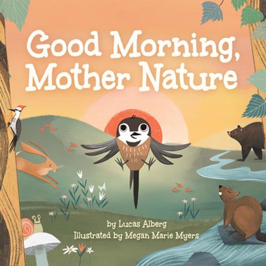 Good Morning, Mother Nature - Lucas Alberg,Megan Marie Myers - ebook