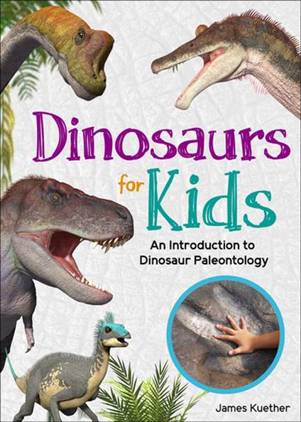 Dinosaurs for Kids - James Kuether - ebook