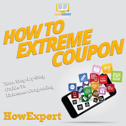 How To Extreme Coupon