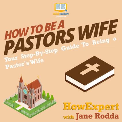 How To Be a Pastor's Wife