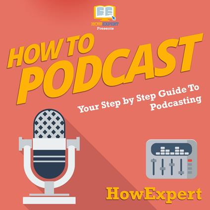 How To Podcast