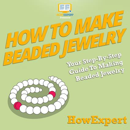 How To Make Beaded Jewelry