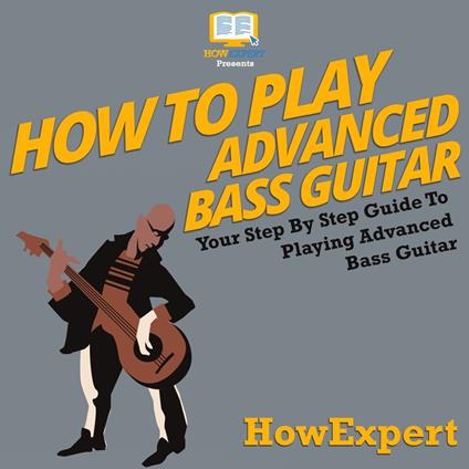 How To Play Advanced Bass Guitar