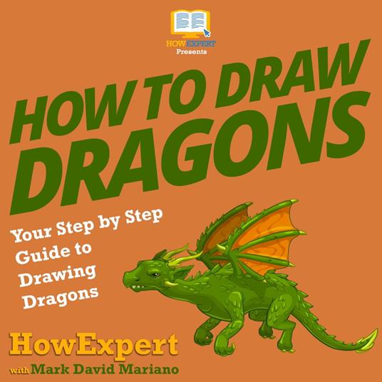 How To Draw Dragons