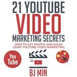 21 YouTube Video Marketing Secrets