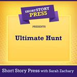 Short Story Press Presents Ultimate Hunt