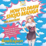 How To Draw Shojo Manga For Amateurs