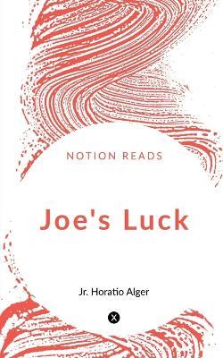 Joe's Luck - Horatio Alger - cover