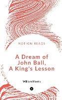 A Dream of John Ball, A King's Lesson