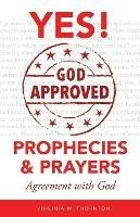 God Approved Prophecies & Prayers: Agreement with God