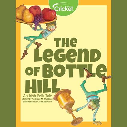 Legend of Bottle Hill, The: An Irish Folk Tale