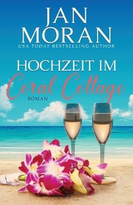 Hochzeit im Coral Cottage - Jan Moran - cover