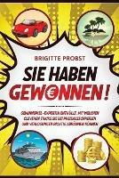 Sie haben gewonnen!: Gewinnspiel-Expertin enthullt, mit welchen cleveren Tricks Sie bei Preisausschreiben und Verlosungen richtig abraumen koennen - Brigitte Probst - cover