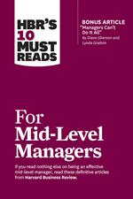 HBR's 10 Must Reads for Mid-Level Managers (with bonus article 