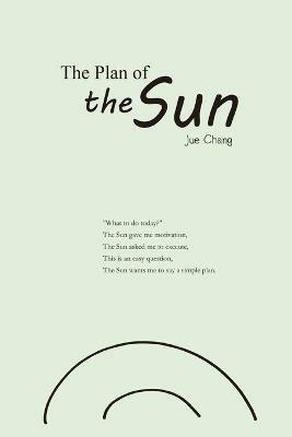 The Plan of the Sun: ?????(?????) - Jue Chang,?? - cover