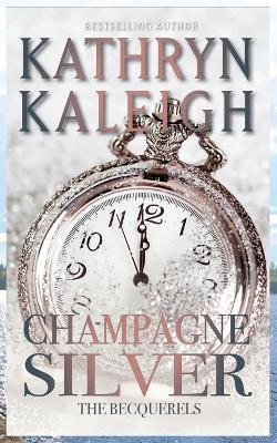 Champagne Silver - Kathryn Kaleigh - cover