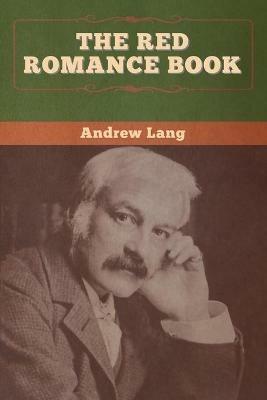 The Red Romance Book - Andrew Lang - cover