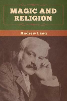 Magic and Religion - Andrew Lang - cover