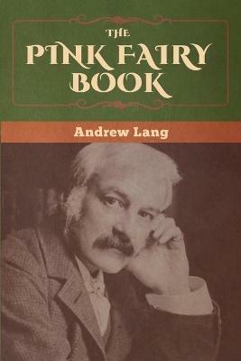 The Pink Fairy Book - Andrew Lang - cover