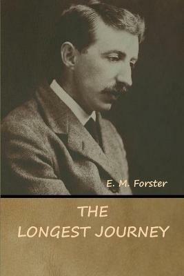 The Longest Journey - E M Forster - cover