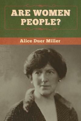 Are Women People? - Alice Duer Miller - cover