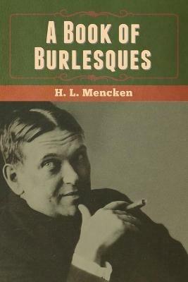 A Book of Burlesques - H L Mencken - cover