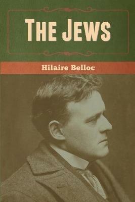 The Jews - Hilaire Belloc - cover