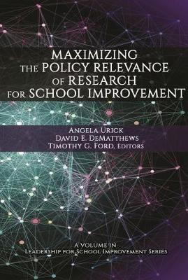 Maximizing the Policy Relevance of Research for School Improvement - cover