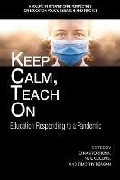 Keep Calm, Teach On: Education Responding to a Pandemic