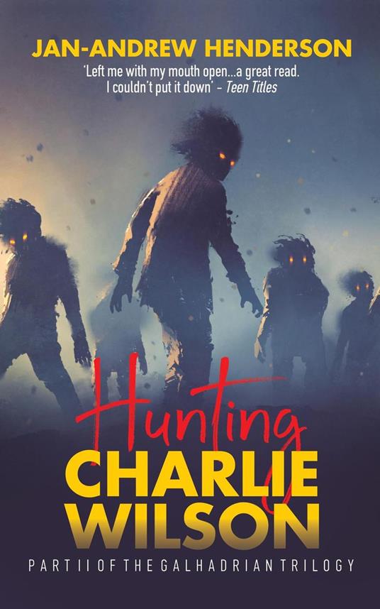 Hunting Charlie Wilson - Jan-Andrew Henderson - ebook