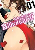 Who Wants to Marry a Billionaire? Vol. 1 - Mikoto Yamaguchi - cover