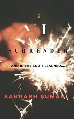 I Surrender - Saurabh Suman - cover