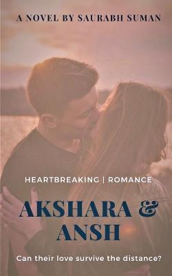 Akshara & Ansh - Saurabh Suman - cover