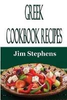 Greek Cookbook Recipes - Jim Stephens - cover