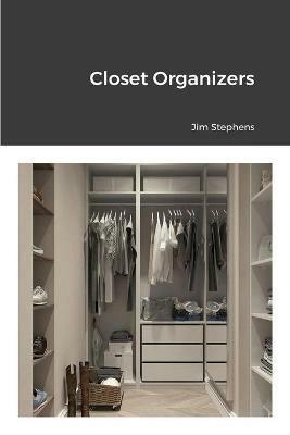 Closet Organizers - Jim Stephens - cover