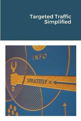 Targeted Traffic Simplified - Jim Stephens - cover