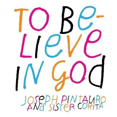 To Believe in God - Joseph Pintauro - cover