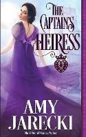 The Captain's Heiress - Amy Jarecki - cover