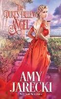 The Duke's Fallen Angel - Amy Jarecki - cover