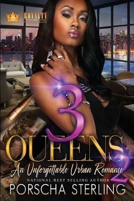 3 Queens 2: An Unforgettable Love Story - Porscha Sterling - cover