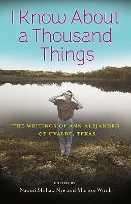 I Know About a Thousand Things: The Writings of Ann Alejandro of Uvalde, Texas - cover