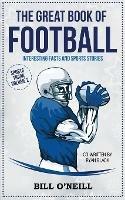 The Great Book of Football: Interesting Facts and Sports Stories - Bill O'Neill,Ryan Black - cover