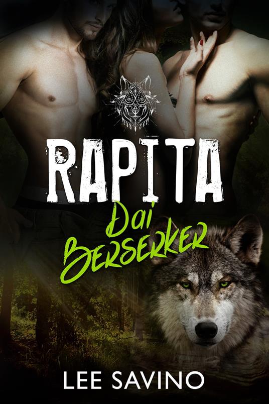 Rapita dai Berserker - Lee Savino - ebook